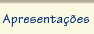 Apresentações