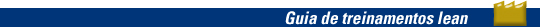 Guia de treinamentos - Lean Institute Brasil
