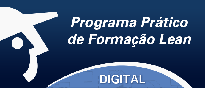 1ª Turma do Programa Prático de Formação Lean Digital